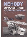 Nehody dopravních letadel v Československu 1. díl - 1918 až 1939 Nehody dopravních letadel v Československu 1. díl - 1918 až 1939