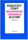 Anglicko-český ekonomický výkladový slovník Anglicko-český ekonomický výkladový slovník