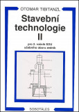 Stavební technologie II pro 2. ročník SOU účebního oboru zedník Stavební technologie II pro 2. ročník SOU účebního oboru zedník