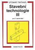 Stavební technologie 3 Stavební technologie 3