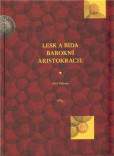 Lesk a bída barokní aristokracie Lesk a bída barokní aristokracie