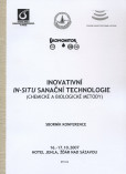 Inovativní in-situ sanační technologie Inovativní in-situ sanační technologie