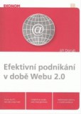 Efektivní podnikání v době Webu 2.0 Efektivní podnikání v době Webu 2.0
