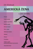 Americká žena a jiné povídky Americká žena a jiné povídky