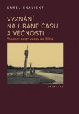 Vyznání na hraně času a věčnosti Vyznání na hraně času a věčnosti