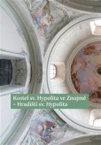 Kostel sv. Hypolita ve Znojmě-Hradišti sv. Hypolita Kostel sv. Hypolita ve Znojmě-Hradišti sv. Hypolita