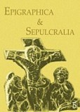 Epigraphica & Sepulcralia 5 Epigraphica & Sepulcralia 5