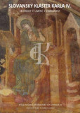 Slovanský klášter Karla IV. / The Slavonic monastery of Charles IV. Slovanský klášter Karla IV. / The Slavonic monastery of Charles IV.