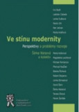 Ve stínu modernity Ve stínu modernity