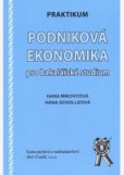 Praktikum. Podniková ekonomika pro bakalářské studium