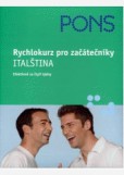 Rychlokurz pro začátečníky - Italština /Učebnice + CD,  baleno v kartonové krabici/