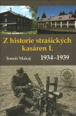Z historie strašických kasáren I. (1934-1939) Z historie strašických kasáren I. (1934-1939)