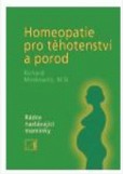 Homeopatie pro těhotenství a porod Homeopatie pro těhotenství a porod