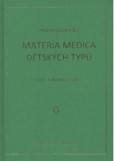 Homeopatická materia medica dětských typů Homeopatická materia medica dětských typů