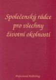 Společenský rádce pro všechny životní okolnosti Společenský rádce pro všechny životní okolnosti