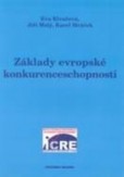 Základy evropské konkurenceschopnosti Základy evropské konkurenceschopnosti