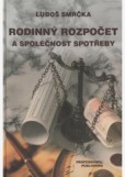 Rodinný rozpočet a společnost spotřeby (staronový pohled na osobní finance a bohtaství)