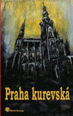 Praha kurevská Praha kurevská
