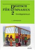 Deutsch für Gymnasien 2 - Grundlagenlehrbuch
