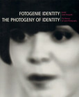 Fotogenie Identity/ The Photogeny of Identity