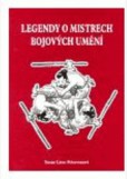 Legendy o mistrech bojových umění Legendy o mistrech bojových umění