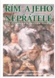 Řím a jeho nepřátelé Řím a jeho nepřátelé