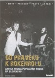 Od praveku k rokenrolu Od praveku k rokenrolu