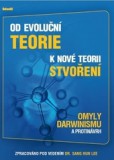 Od evoluční teorie k nové teorii stvoření Od evoluční teorie k nové teorii stvoření