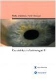 Kazuistiky z oftalmologie III Kazuistiky z oftalmologie III