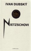 O Nietzschovi O Nietzschovi