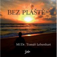Bez plášte Bez plášte