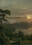 Staré a nové světy Staré a nové světy
