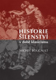 Historie šílenství v době klasicismu Historie šílenství v době klasicismu