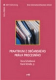 Praktikum z občanského práva procesního Praktikum z občanského práva procesního