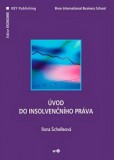 Úvod do insolvenčního práva Úvod do insolvenčního práva