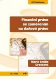 Finanční právo se zaměřením na daňové právo Finanční právo se zaměřením na daňové právo