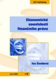 Ekonomické souvislosti finančního práva Ekonomické souvislosti finančního práva
