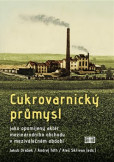 Cukrovarnický průmysl Cukrovarnický průmysl