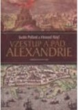 Vzestup a pád Alexandrie Vzestup a pád Alexandrie