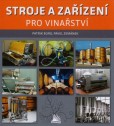 Stroje a zařízení pro vinařství Stroje a zařízení pro vinařství