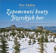 Zapomenuté kouty Jizerských hor Zapomenuté kouty Jizerských hor