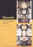 Slovník psychiatrických termínů Slovník psychiatrických termínů
