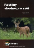 Rostliny vhodné pro zvěř Rostliny vhodné pro zvěř