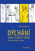 Dýchání jako živoucí dění Dýchání jako živoucí dění
