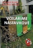 Včelaříme nástavkově Včelaříme nástavkově