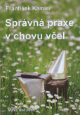 Správná praxe v chovu včel, 3. vydání Správná praxe v chovu včel, 3. vydání
