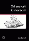 Od znalostí k inovacím Od znalostí k inovacím