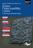 Ústava České republiky v praxi Ústava České republiky v praxi