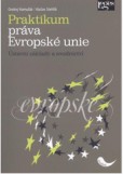 Praktikum práva Evropské unie Praktikum práva Evropské unie