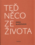 Teď něco ze života Teď něco ze života